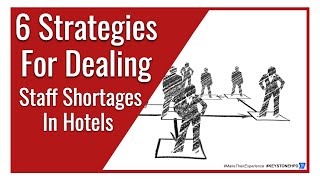 6 Strategies for Dealing With Labour Shortages in Hotels | Ep. #318