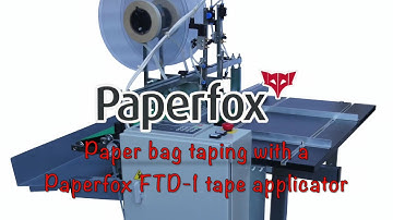 FTD-1 Paper bag taping with a Paperfo FTD-1 tape applicator