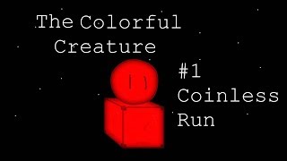 Stop! Hammer Time! | Part 1 | The Colorful Creature, Coinless Run