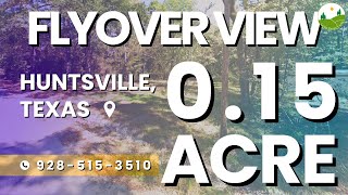 Fly Over - 0.15  acre land for sale in Huntsville, Texas [35780]
