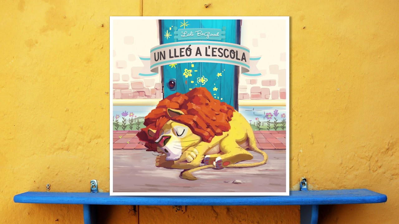 Lali BeGood - Un lleó a l'escola (AUDIOCONTE PERSONALITZABLE)