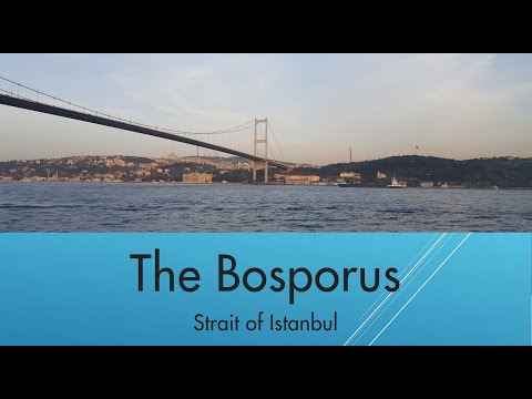 The Bosporus - Strait of Istanbul Facts