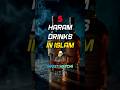 5 Haram Drinks Muslims Must Avoid ⚠️#shorts