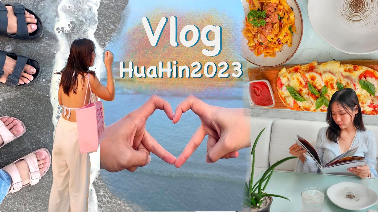 HuaHin vlog 🏖️ |  กิน เที่ยว ถ่ายรูป ชิลๆ 3 วัน 2 คืน | 🚗ไปสารพัด ep.1