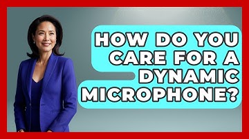 How Do You Care For A Dynamic Microphone? - The Hardware Hub