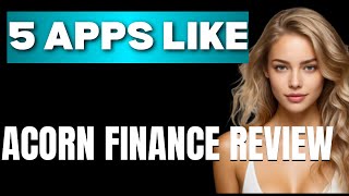 Top 5 Apps Like Acorn Finance Review That Actually Work Today