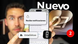 iOS 27 beta 2 SALE HOY 🔥 TODAS las NOVEDADES y cambios más importantes