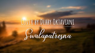 swalapatresna Tiari Bintang + Lirik Debby Oktaviani