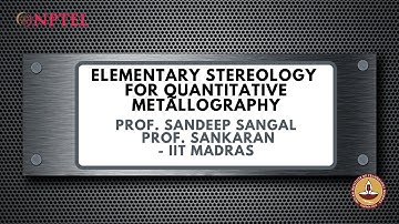 Elementary Stereology for Quantitative Metallography - Course Introduction