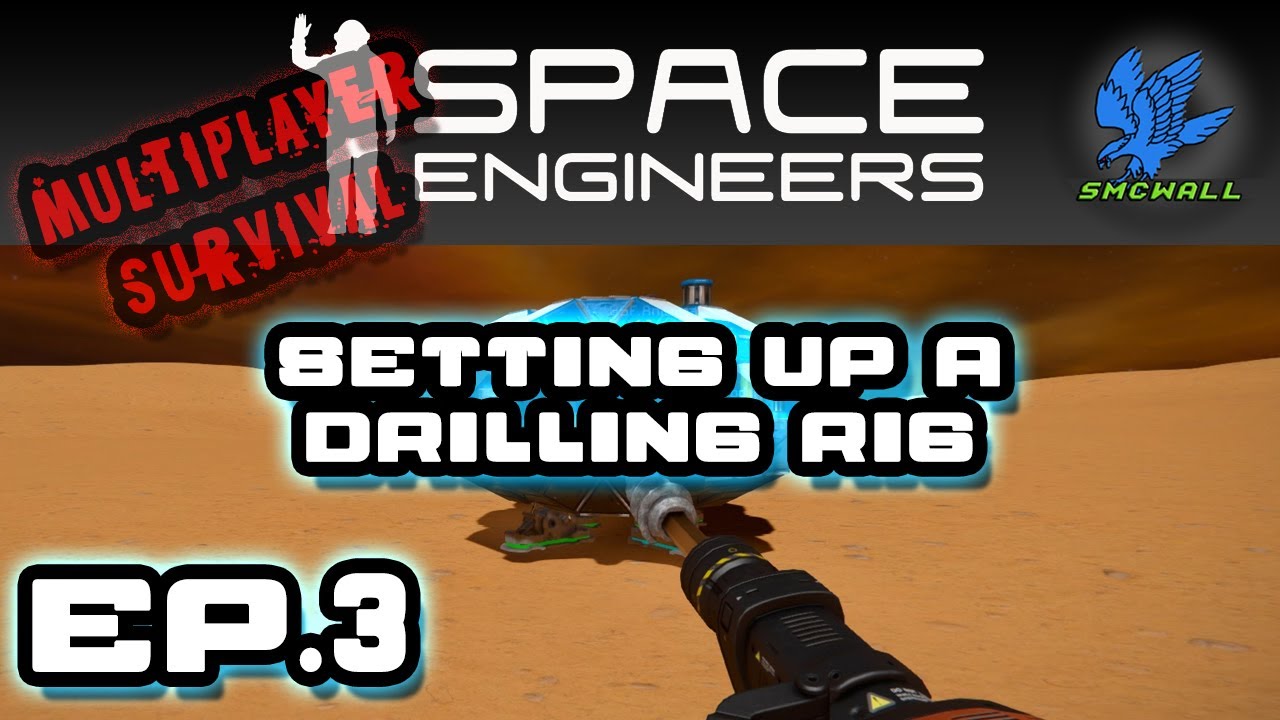 Space Engineers - Multiplayer Survival - EP3 - Setting up a Drilling ...