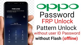 oppo phone ka password kaise tode | How To Unlock Pin Without Wipe Data oppo Device | without PC