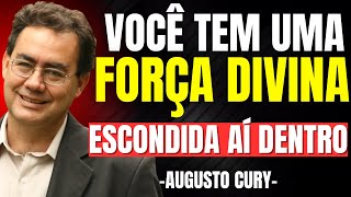 DEUS colocou este poder dentro de você (e a ciência prova!) | Augusto Cury