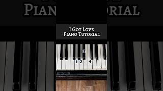 I Got Love / Piano Tutorial #shorts