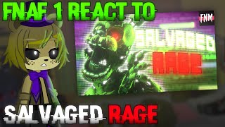 FNaF 1 React to Salvaged Rage [My Au]