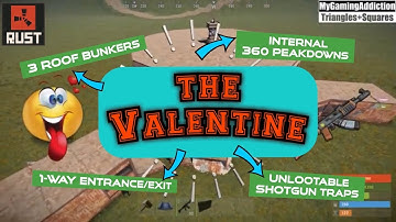 Rust - The Valentine (3 x Roof Bunker Exploits/Unlootable Traps/4 x TC