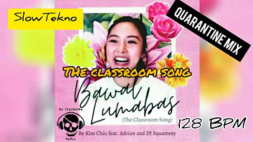 Bawal Lumabas (SlowTekno Dj Claiborne Remix) 128Bpm