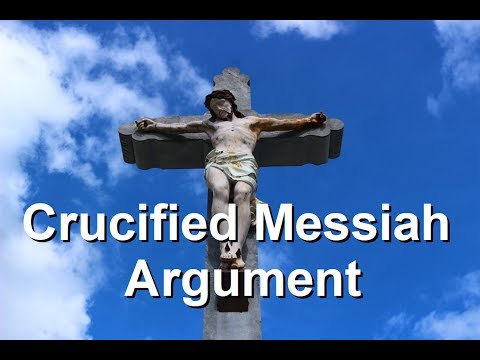 Crucified Messiah (embarrassment) argument