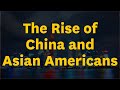 The Rise of China and Asian Americans