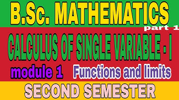 CALCULUS OF SINGLE VARIABLE - I #1 SECOND SEMESTER | Functions and limits |