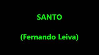 Video thumbnail of "SANTO    F  Leiva"