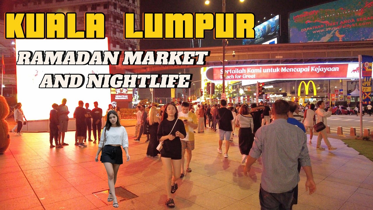 🇲🇾 Kuala Lumpur Walking Tour 4K - RAMADAN MARKET AND NIGHTLIFE
