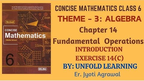 ICSE CLASS 6 || CONCISE MATHEMATICS || SOLUTIONS || ALGEBRA || 14 Fundamental Operations || Ex14 (C)