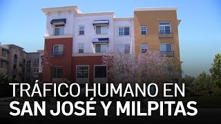 Desmantelan red de tráfico humano que funcionaba en burdeles en San José y Milpitas