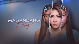 Magandang Dilag World Premiere Ngayong June 26