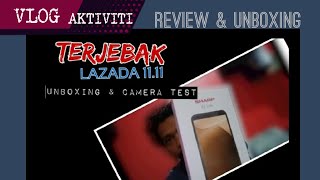 Terjebak Lazada 11.11  | Sharp A2 lite | unboxing | camera test