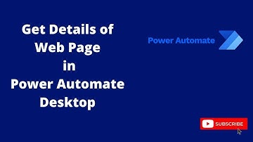Get Details Of Web Page In Power Automate Desktop