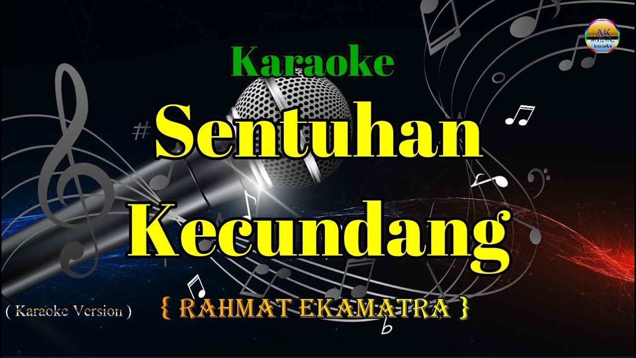 Sentuhan Kecundang - Rahmat Ekamatra - ( Karaoke Version )