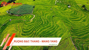 RUỘNG BẬC THANG - MANG YANG - GIA LAI | DU LỊCH GIA LAI - VĂN HÓA CON NGƯỜI GIA LAI