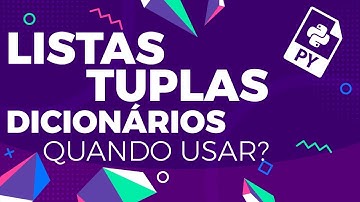 Qual é a diferença entre listas tuplas e dicionários no python