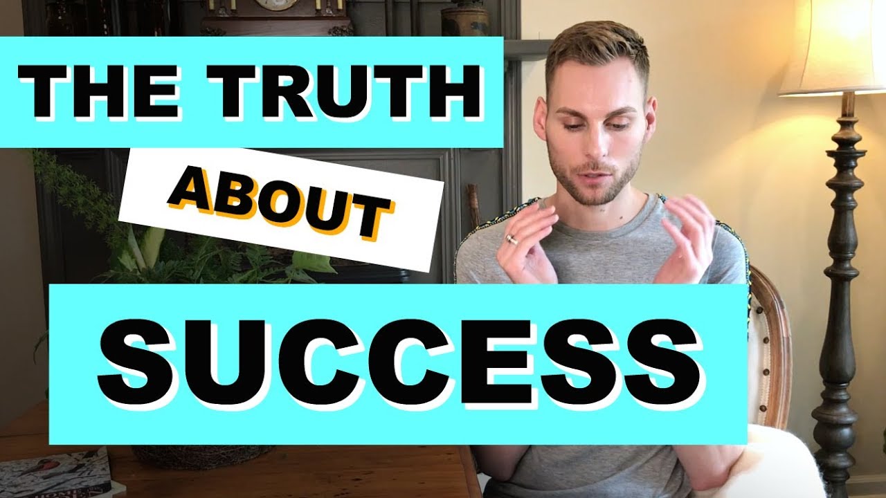The Truth About Success How Success Happens My Ongoing Story of The Truth About Success How Success Happens My Ongoing Story of