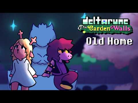 Old Home - Deltarune Chapter 5: The Garden Walls