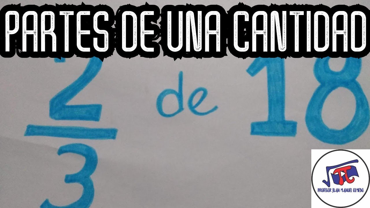 Como obtener partes de una cantidad. Ejemplos - YouTube