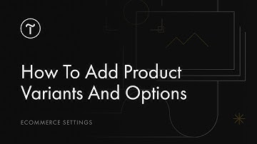 How To Add Product Options & Variants To Your Online Store | Tilda eCommerce Tutorial
