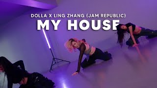 ‘Beyoncé - MY HOUSE’ covered by DOLLA [ Choreographed by Ling Zhang ]