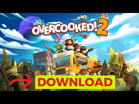 How to Download Overcooked 2 2024 (Step-by-Step)