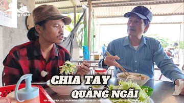 Già Làng Tây Nguyên Chia Tay Quảng Ngãi Đưa Bố Lên Núi Bằng Tô Bún Riêu Siêu Ngon