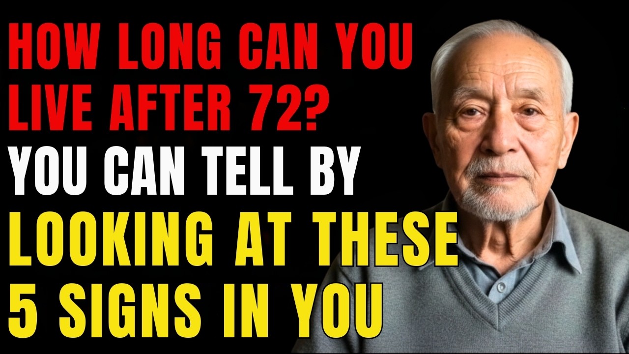 How Long Can You REALLY LIVE After 72? 5 SECRET Body Signs That Predict Longevity