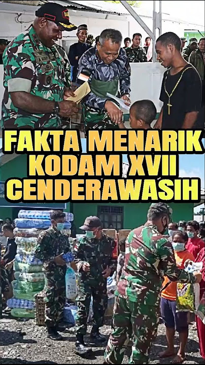 Fakta Menarik Kodam XVII Cenderawasi Papua #2025