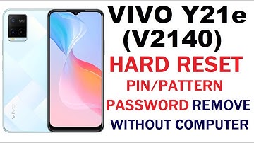 VIVO Y21e(V2140) HARD REST PIN,PASSWORD,PATTERN LOCK REMOVE WITHOUT COMPUTER