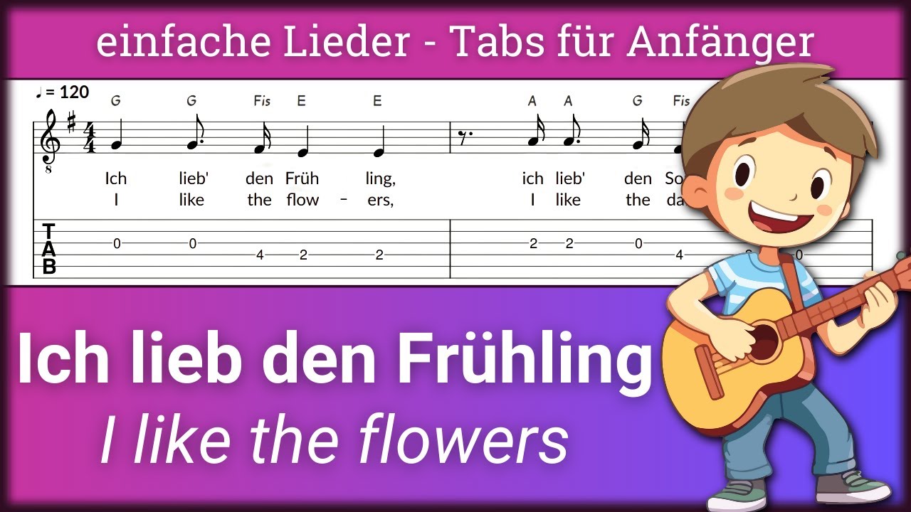 Ich Lieb Den Frühling Text Deutsch Ich lieb' den Frühling | Gitarre: TABs & Noten | Zupfen für Anfänger
