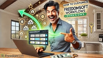 FreedomSoft - How To Customize Workflows for Real Estate Wholesaling