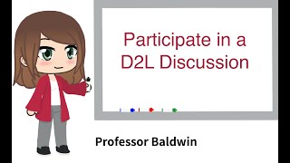 Participate in a D2L Discussion