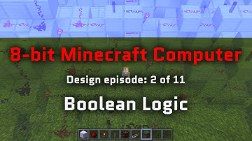 Ep. 2: Boolean Logic (8-bit Minecraft Computer)