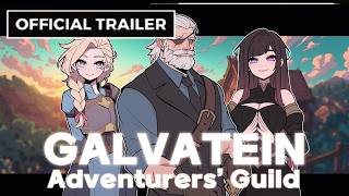 Galvatein Adventurers' Guild - Official Trailer