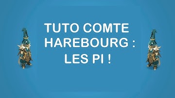 [Dofus] Tutoriel Comte Harebourg : Les PI !
