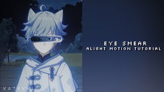 eye smear tutorial — alight motion